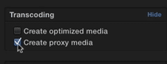 Final Cut Pro can create proxies in ingest.