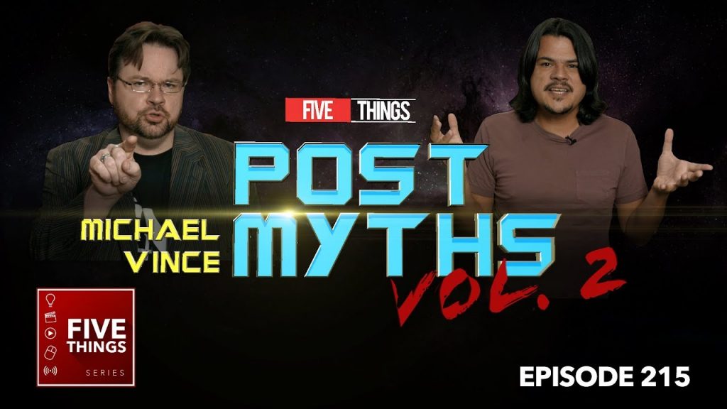 5 THINGS: on Post Myths Vol. 2