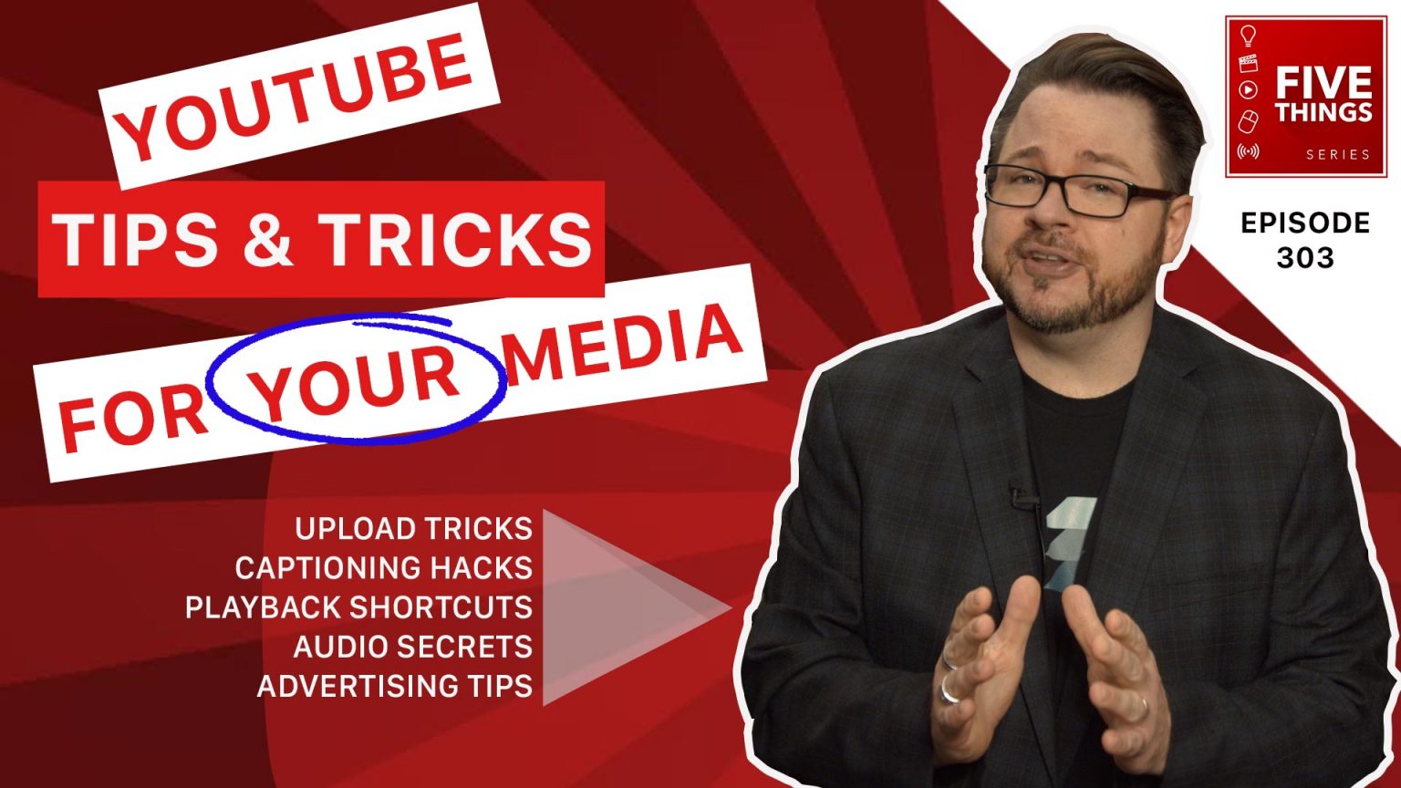 S03E03-YouTube-Tips-and-Tricks-for-YOUR-Media-Thumbnail